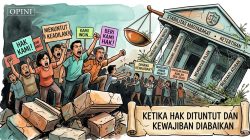 Ketika Hak Dituntut dan Kewajiban Diabaikan